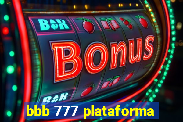 bbb 777 plataforma